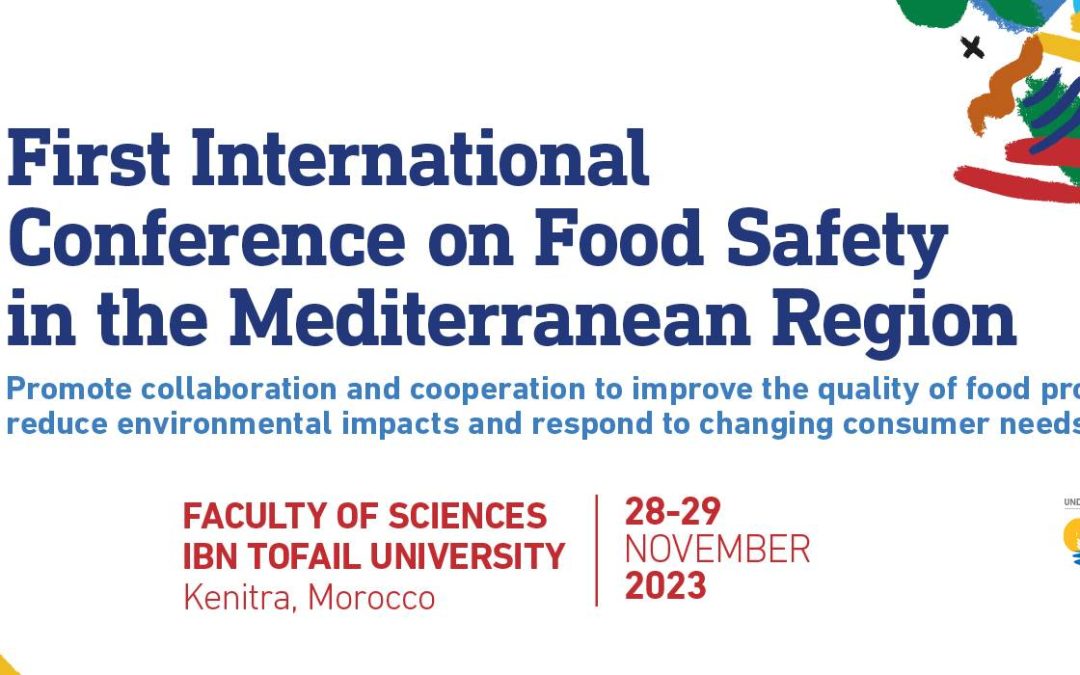 Call for papers for the First International Conference on Food Safety in the Mediterranean Region / Kenitra, November 28-29, 2023